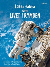Bild på Lätta fakta om livet i rymden