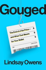 Bild på Gouged: The End of a Fair Price--and What That Means for Your Wallet