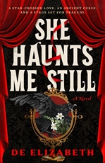 Bild på She Haunts Me Still: A Novel