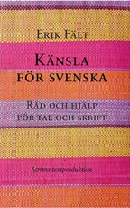 Bild på Känsla för svenska : råd och hjälp för tal och skrift