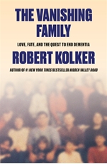 Bild på The Vanishing Family: Love, Fate, and the Quest to End Dementia