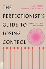 Bild på The Perfectionist's Guide to Losing Control: A Path to Peace and Power