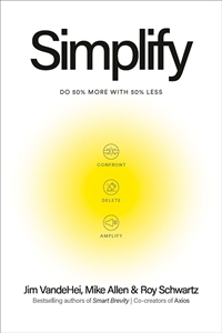 Bild på Simplify: Do 50 Percent More with 50 Percent Less