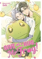 Bild på Give Me a Hug, Mr. Frog!