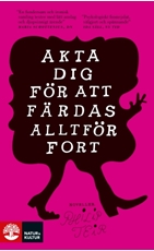 Bild på Akta dig för att färdas alltför fort