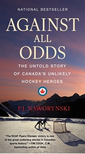 Bild på Against All Odds: The Untold Story of Canada's Unlikely Hockey Heroes