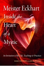Bild på Meister Eckhart: Inside the Heart of a Mystic: An Invitation to His Life, Teachings, and Practices