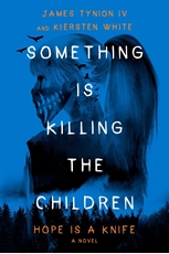 Bild på Something Is Killing the Children: Hope Is a Knife