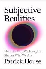 Bild på Subjective Realities: How the Way We Imagine Shapes Who We Are