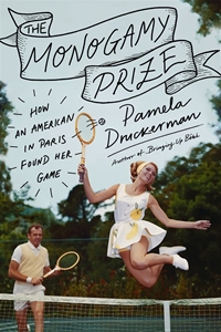 Bild på The Monogamy Prize: How an American in Paris Found Her Game