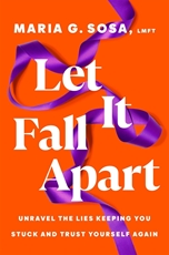 Bild på Let It Fall Apart: Unravel the Lies Keeping You Stuck and Trust Yourself Again