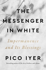Bild på The Messenger in White: Impermanence and Its Blessings