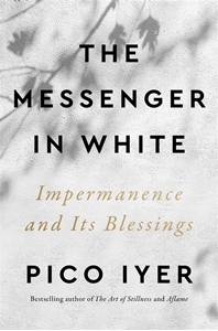 Bild på The Messenger in White: Impermanence and Its Blessings