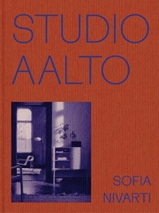Bild på Studio Aalto: The Modern Legacy of Alvar, Aino and Elissa Aalto