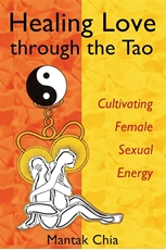 Bild på Healing love through the tao - cultivating female sexual energy