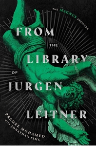 Bild på From the Library of Jurgen Leitner (The Magnus Archives)