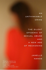 Bild på An Unthinkable Crime: The Silent Epidemic of Sexual Abuse and a New Age of Reckoning